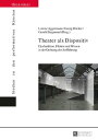 Theater als Dispositiv Dysfunktion, Fiktion und Wissen in der Ordnung der Auffuehrung