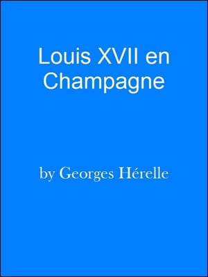 Louis XVII en Champagne【電