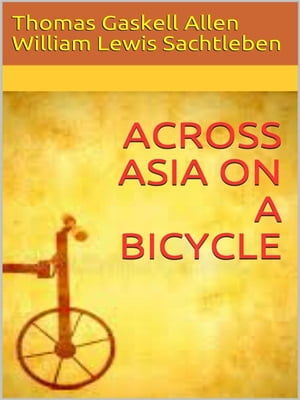 Across Asia on a Bicycle