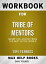 Workbook for Tribe of Mentors: Short Life Advice from the Best in the World by Timothy Ferriss (Max-Help Workbooks)