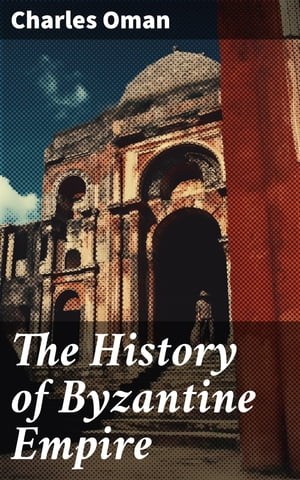 The History of Byzantine Empire