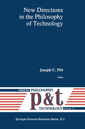 New Directions in the Philosophy of Technology【電子書籍】