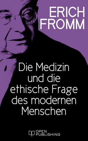 ŷKoboŻҽҥȥ㤨Die Medizin und die ethische Frage des modernen Menschen Medicine and the Ethical Problem of Modern ManŻҽҡ[ Erich Fromm ]פβǤʤ308ߤˤʤޤ