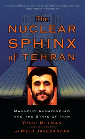 The Nuclear Sphinx of Tehran