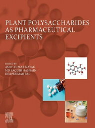 Plant Polysaccharides as Pharmaceutical Excipients【電子書籍】