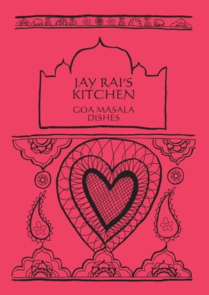 Goa Masala Dishes: Jay Rai's Kitchen