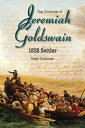 The Chronicle of Jeremiah Goldswain 1820 Settler