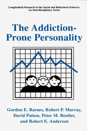 The Addiction-Prone Personality【電子書籍】[ Gordon E. Barnes ]