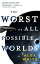 The Worst of All Possible WorldsŻҽҡ[ Alex White ]