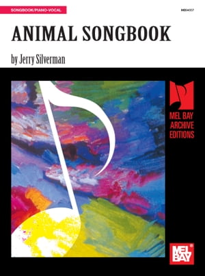 Animal Songbook【電子書籍】[ Jerry Silverman ]