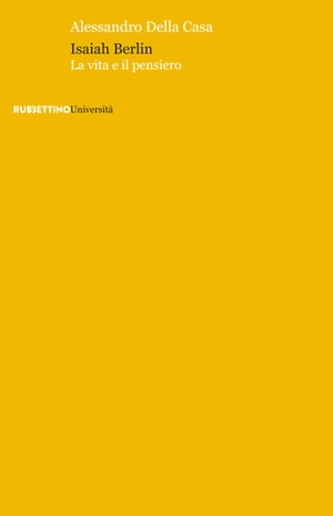 Isaiah Berlin【電子書籍】[ Alessandro Della Casa ]