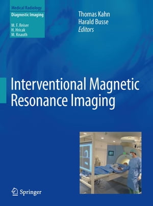 Interventional Magnetic Resonance Imaging