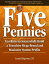 Five Pennies: Ten Rules to Successfully Build a Franchise Mega-Brand and Maximize System Profits