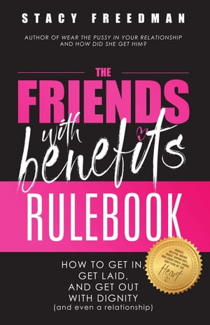 The Friends With Benefits Rulebook