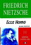 Ecce HomoŻҽҡ[ Friedrich Nietzsche ]