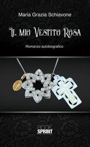 Il mio vestito rosaŻҽҡ[ Maria Grazia Schiavone ]