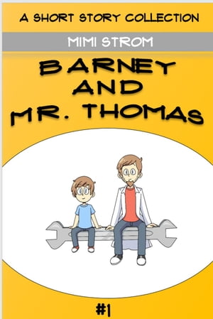 Barney and Mr. Thomas