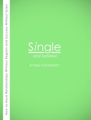 Single and SatisfiedŻҽҡ[ Ronald P. Hutchcraft ]