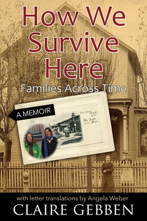 How We Survive Here: Families Across Time【電