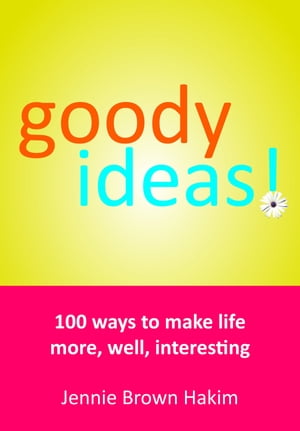 Goody Ideas【電子書籍】[ Jennie Brown Haki