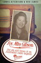 Yes, Miss Gibson The Life and Times of an Australian Radio Legend