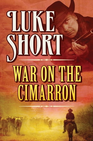War on the Cimarron【電子書籍】[ Luke Shor