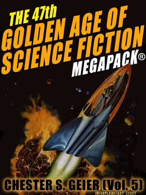 The 47th Golden Age of Science Fiction MEGAPACK?