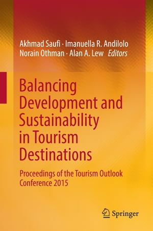 楽天楽天Kobo電子書籍ストアBalancing Development and Sustainability in Tourism Destinations Proceedings of the Tourism Outlook Conference 2015【電子書籍】