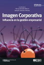 Imagen corporativa. influencia en la gesti n empresarial【電子書籍】 Teresa Pintado Blanco