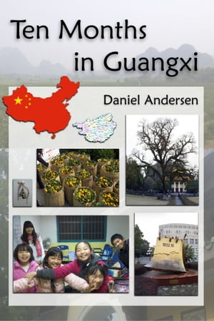 Ten Months in Guangxi
