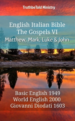 English Italian Bible - The Gospels VI - Matthew, Mark, Luke and John