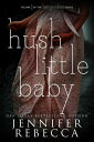 Hush Little Baby The Liam Goodnite Series, 1【電子書籍】 Jennifer Rebecca