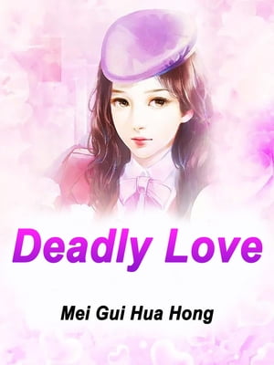 Deadly Love