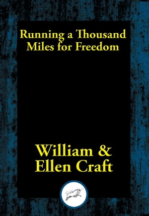 Running a Thousand Miles for FreedomŻҽҡ[ William Craft ]