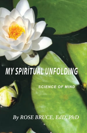 My Spiritual Unfolding