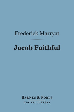 Jacob Faithful (Barnes & Noble Digital Library)