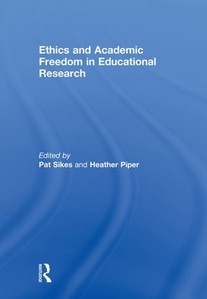 Ethics and Academic Freedom in Educational ResearchŻҽҡ