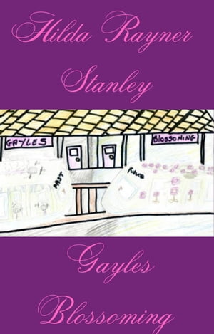 ŷKoboŻҽҥȥ㤨Gayle's BlossomingŻҽҡ[ H. R. Stanley ]פβǤʤ143ߤˤʤޤ