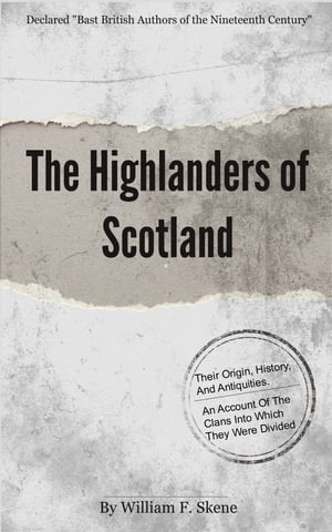 The Highlanders of Scotland