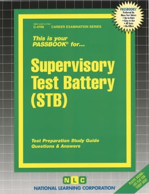 Supervisory Test Battery (STB) Passbooks Study Guide【電子書籍】[ National Learning Corporation ] 1