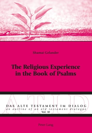 The Religious Experience in the Book of Psalms