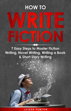 How to Write Fiction