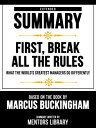 Extended Summary - First, Break All The Rules - What The World's Greatest Manage...