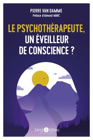 Le psychoth?rapeuthe, un ?veilleur de conscience ?