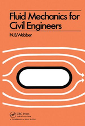 Fluid Mechanics for Civil Engineers SI edition【電子書籍】[ N.B. Webber ]