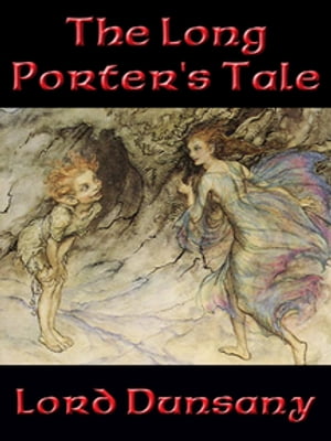 The Long Porter’s Tale【電子書籍】[ Lord