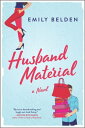 Husband Material【電子書籍】 Emily Belden