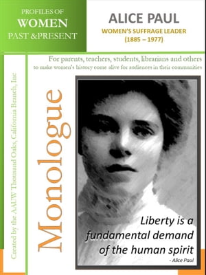 Profiles of Women Past & Present - Alice Paul - Women's Suffrage Leader (1885 – 1977)