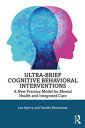 Ultra-Brief Cognitive Behavioral Interventions A New Practice Model for Mental H...