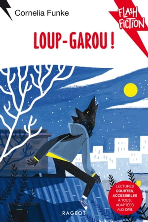 Loup-garou !【電子書籍】[ Cornelia Funke ]